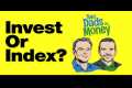 9/16/25 Invest or Index? 5 Smart