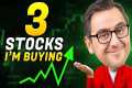 The 3 Best Stocks I’m Buying Now