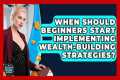 When Should Beginners Start