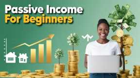 Best Passive Income Investments for Beginners: A Simple Guide