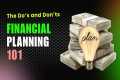 Financial Planning 101: The Do’s and