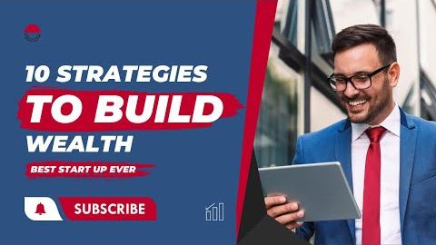 Mastering Your Finances || 10 Proven Wealth-Building Strategies