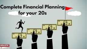 Complete Financial Planning for your 20s | Investing for Beginners in their 20s