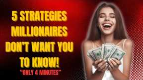 5 Wealth Building Strategies You Need to Know! - Only 4 Minutes