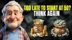 How to Build Wealth After 50 in Just 10-15 Years