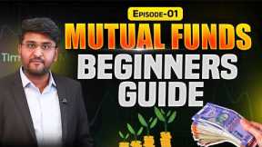 Ep 01: Mutual Funds Complete Beginners Guide | How to Invest in Mutual Funds? | Revanth Chalamala