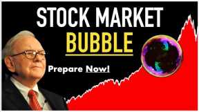 Warning: Stock Market BUBBLE & CRASH 🚨