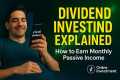 Dividend Investing Explained | How to 