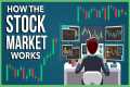 How Does the Stock Market Work?