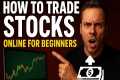 How To Trade Stocks Online For
