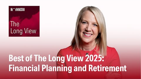 The Long View: Best of The Long View 2025 - Financial Planning and Retirement