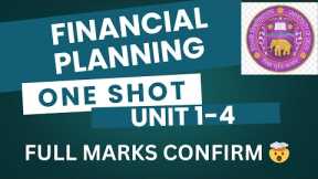 FINANCIAL PLANNING | UNIT 1 - 4 | ONE SHOT | DU/SOL/REGULAR/NCWEB