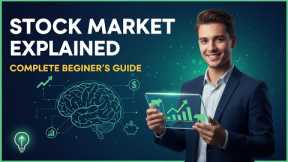 Stock Market Explained: Complete Beginner's Guide