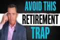 Avoid the Retirement Tax Trap: Find