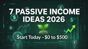 7 Passive Income Ideas You Can Start with $0–$500 In 2026