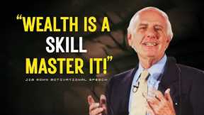 Master This One Skill to Get Rich, Stay Rich, and Build Wealth | Jim Rohn Motivation