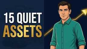 15 Quiet Assets That Build Wealth Over Time