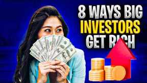 Top 8 Wealth Building Strategies Used by Big Investors Today (2026)