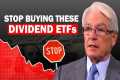 Do not buy these Dividend ETFs before 
