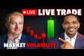 Live Trade Session - Market Volatility