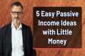 5 Easy Passive Income Ideas with