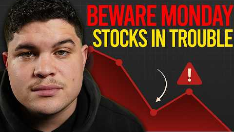 Watch BEFORE MONDAY, Stocks are in TROUBLE