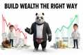 How to Build Wealth the Right Way