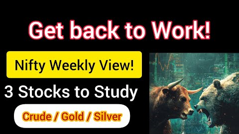 Nifty Weekly View 🔥 3 Stocks to Focus | Gold / Silver / Crude Charts study