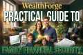 WealthForge: The Ultimate Practical