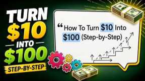 How Beginners Can Grow $10 Into Real Money?