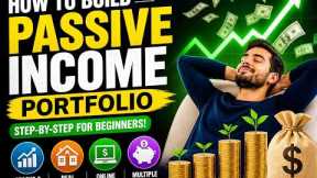 How to Build a Passive Income Portfolio (Step-by-Step for Beginners)