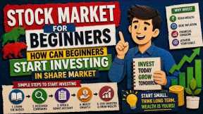 Stock Market For Beginners | How can Beginners Start Investing in Share Market