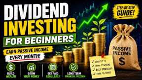 Dividend Investing for Beginners | How to Build Passive Income with Dividend Stocks
