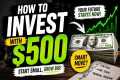 How to Invest with $500 (Beginner’s