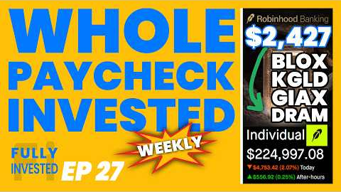 Watch Me Invest 100% of My $2,427 Weekly Paycheck & Turn It Into $678/Year of Income