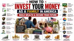 How to Invest Your Money as a Family in America | Build Wealth & Secure Your Future