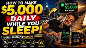 MAKE $5,000 A DAY WHILE YOU SLEEP | PASSIVE INCOME EXPLAINED