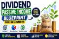 Dividend Passive Income Blueprint for 